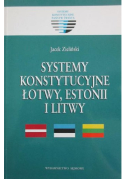 Systemy konstytucyjne Łotwy Estonii i Litwy