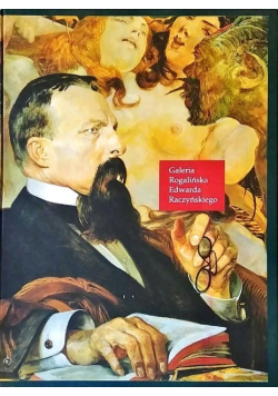 Galeria Rogalińska Edwarda Raczyńskiego