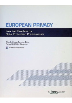 European Privacy: Law and Practice for Data Protection Professionals