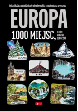 Europa. 1000 miejsc, które musisz zobaczyć