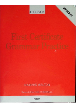 Focus on First Certificate Grammar Practice: With Key (Focus on First Certificate Grammar Practice)