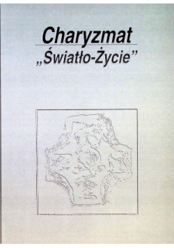 Charyzmat Światło Życie