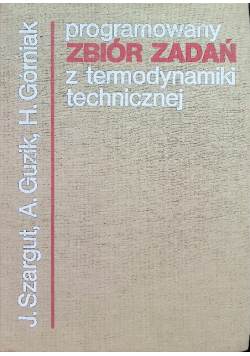 Programowany zbiór zadań z termodynamiki technicznej
