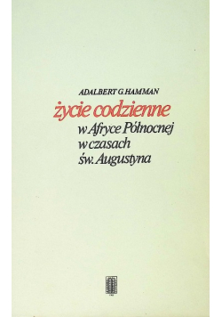 Życie codzienne w Afryce Północnej w czasach św Augustyna