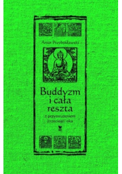Buddyzm i Cała Reszta z Przymrużeniem Trzeciego) Oka