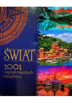 Świat 1001 najpiękniejszych zakątków