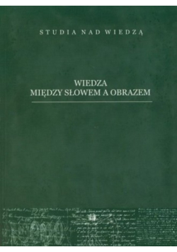 Wiedza między słowem a obrazem