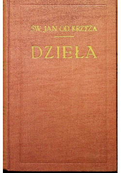 Św Jan od Krzyża Dzieła tom I