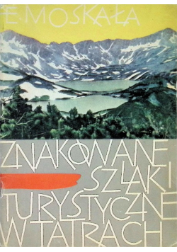 Znakowane szlaki turystyczne w Tatrach