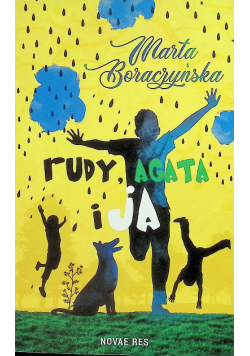 Rudy, Agata i ja