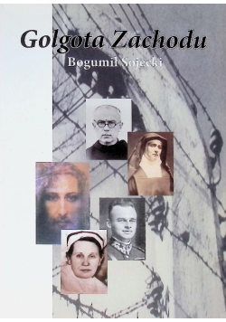 Golgota Zachodu Wspomnienia byłego więźnia