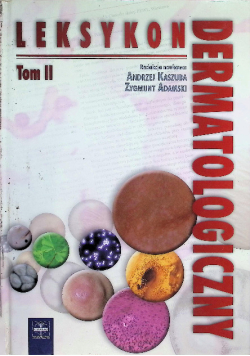 Leksykon dermatologiczny tom 2