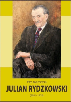 Pro memoria Julian Rydzkowski 1891 - 1978