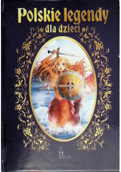 Polskie legendy dla dzieci