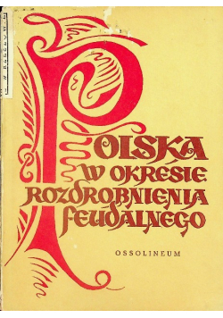 Polska w okresie rozdrobnienia feudalnego