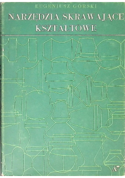 Narzędzia skrawające kształtowe