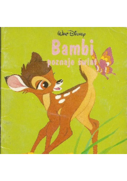 Bambi poznaje świat - Disney