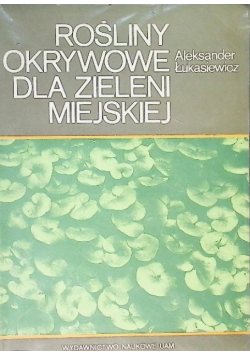 Rośliny okrywowe dla zieleni miejskiej