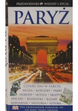 Paryż Przewodnik wiedzy i życia