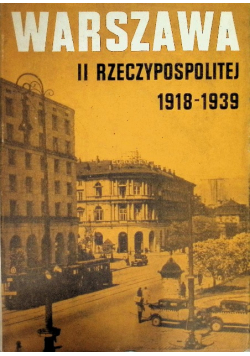 Warszawa II rzeczypospolitej 1918 - 1939