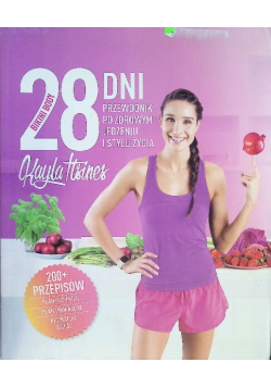 28 bikini body Przewodnik po zdrowym jedzeniu i stylu życia