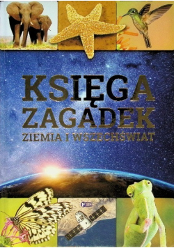 Księga zagadek Ziemia i wszechświat
