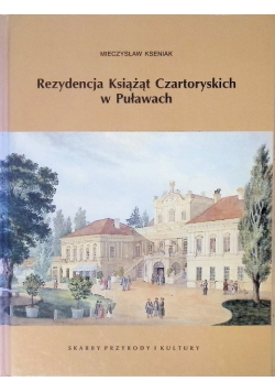 Rezydencja Książąt Czartoryskich w Puławach