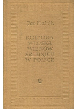 Kultura włoska wieków średnich w Polsce
