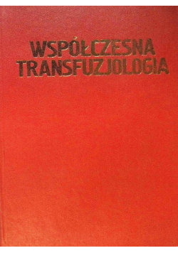 Współczesna transfuzjologia