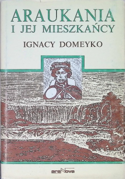 Araukania i jej mieszkańcy