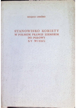 Stanowisko kobiety w Polskim prawie ziemskim do połowy XV wieku