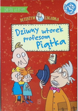 Dziwny wtorek profesora Piątka