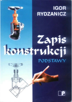 Zapis konstrukcji. Podstawy