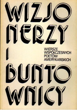 Wizjonerzy i buntownicy