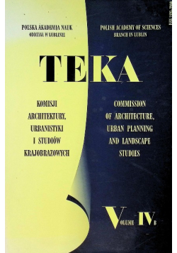 Teka komisji architektury urbanistyki i studiów krajobrazowych Nr 4 / 08