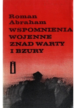 Wspomnienia wojenne znad Warty i Bzury