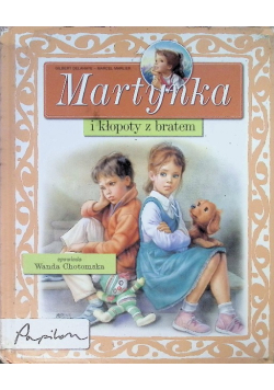 Martynka i kłopoty z bratem