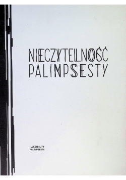 Nieczytelność Palimpsesty