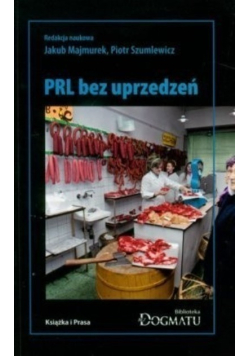 PRL bez uprzedzeń