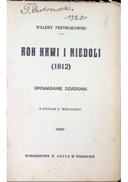 Rok krwi i niedoli 1812, 1912 r.