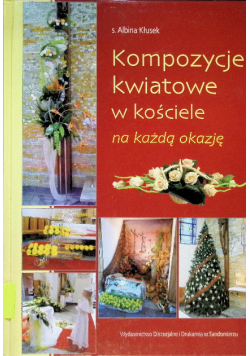 Kompozycje kwiatowe w kościele na każdą okazję
