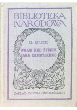 Uwagi nad życiem Jana Zamoyskiego
