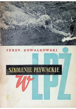 Szkolenie pływackie w LPŻ