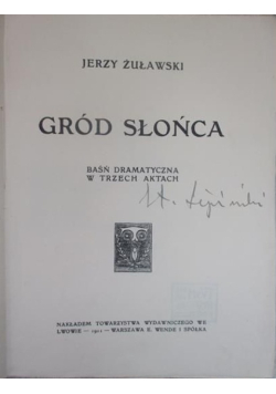 Gród Słońca 1911 r.