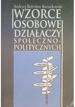 Wzorce osobowe działaczy społeczno - politycznych
