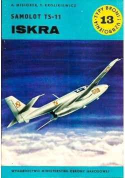 Typy broni i uzbrojenia Tom 13 Samolot TS - 11 Iskra
