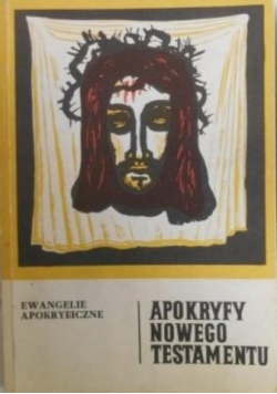Apokryfy nowego testamentu Tom 1