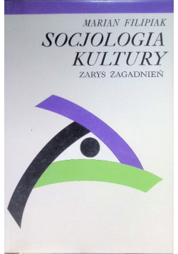 Socjologia kultury zarys zagadnień