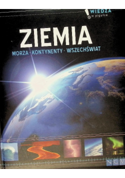 Ziemia morze kontynenty wszechświat Wiedza w pigułce