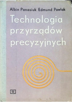 Technologia przyrządów precyzyjnych